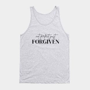 not perfect Forgiven Tank Top